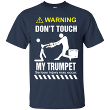 DON'T-TOUCH-MY-TRUMPET-Shirt--Christmas-giFt-2016