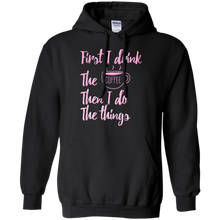 First-I-Drink-The-Coffee-Then-I-Do-The-Things-T-shirt-Gift