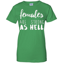 Females-Are-Strong-As-Hell-T-Shirt