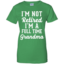 Featured-I'm-not-retired-I'm-a-full-time-Grandma-funny-shir