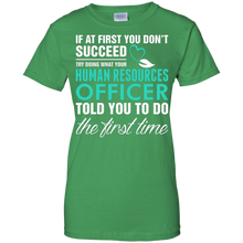 Human-Resource-Officer-Told-You-To-Do-First-Tshirt