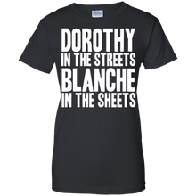 Dorothy-in-the-streets-Blanche-in-the-sheets-Funny-shirt