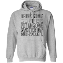 Drink-some-Coffee-Put-on-Some-Gangster-Rap-Handle-It-T-Shirt