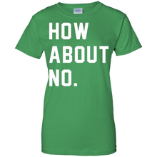 How-About-No-T-Shirt-Funny-T-Shirt