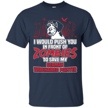 German-Wirehaired-Pointer-T-shirt--I-would-push-you-in-fron