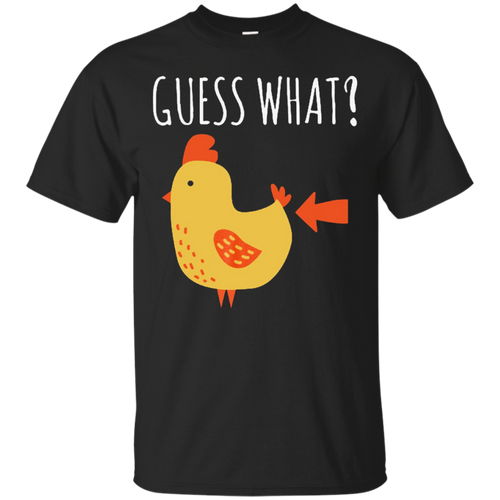 Guess-What-Chicken-Butt-T-Shirt