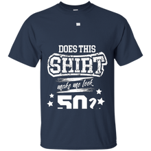Does-This-Make-Me-Look-50-Years-Old-50th-Birthday-Gift-Shirt
