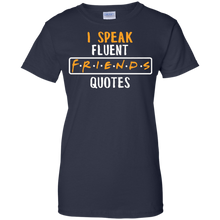 Friend-T-shirt---I-Speak-Fluent-Friends-Quotes