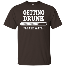 Getting-drunk-please-wait-T-shirt