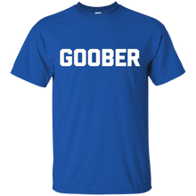 Goober-T-Shirt-funny-saying-sarcastic-novelty-humor-cute-tee