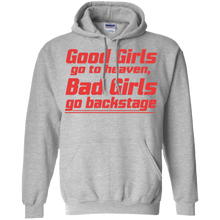 Good-Girls-go-to-heaven-Bad-Girls-go-backstage-Tshirt