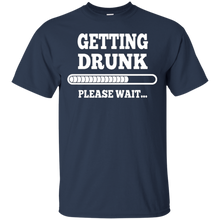 Getting-Drunk-T-Shirt-Please-Wait-Tee-Funny-Drinking-Shirt