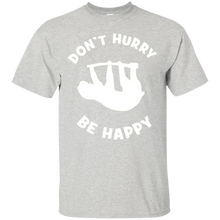 Funny-Sloth-Don't-Hurry-Be-Happy-Shirt