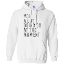 Funny-T-shirt---Not-A-Lot-Going-On-At-The-Moment