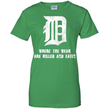 Detroit-_quot_D_quot_---Where-the-Weak-are-Killed-and-Eaten-T-Shirt