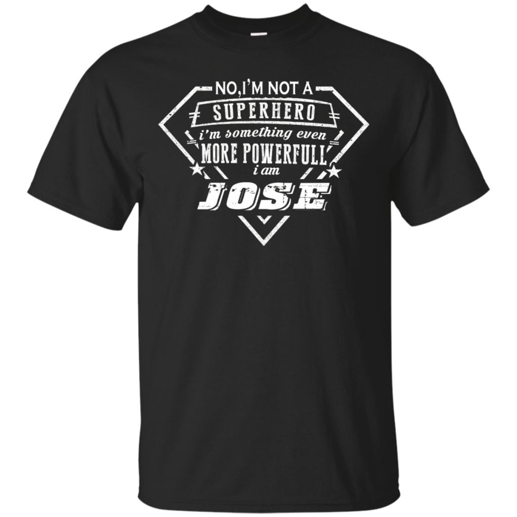 I-AM-JOSE-T-SHIRT-NO-IM-NOT-SUPERHERO-IM-SOMETHING-EVEN-MOBuy-I-AM-JOSE-T-SHIRT