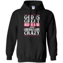 God-Is-Great-Beer-Is-Good-Liberals-Are-Crazy-T-Shirt
