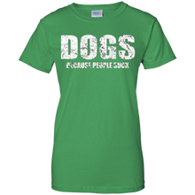 DOGS-because-people-suck-Sarcastic-Offensive-T-Shirts
