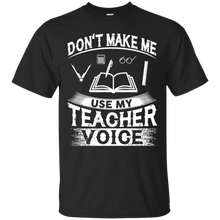 Don't-Make-Me-Use-My-Teacher-Voice