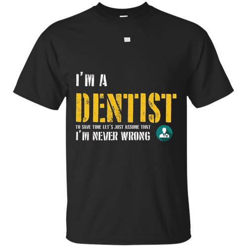 Dentist-Shirt---Funny-Dentist-Gifts