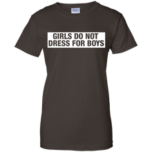 GIRLS-DO-NOT-DRESS-FOR-BOYS-T-SHIRT