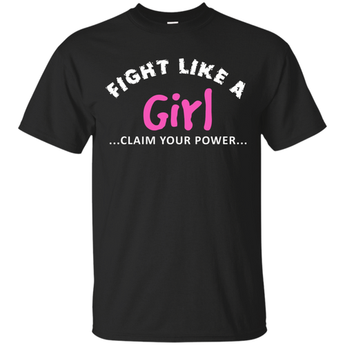 Fight-Like-a-Girl-Claim-Your-Power-Shirt