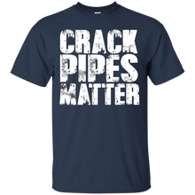 Crack-Pipes-Matter---Funny-Black-White-Lives-Matter-T-Shirt