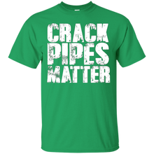 Crack-Pipes-Matter---Funny-Black-White-Lives-Matter-T-Shirt