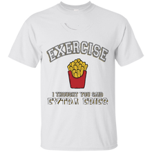 Exercise-I-Thought-You-Said-Extra-Fries-Food-Fit-Tee-Shirt