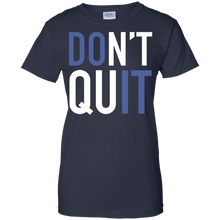 Don't-Quit---Inspiration-Motivational---T-Shirt