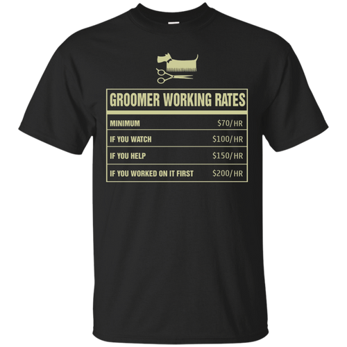 Groomer-T-shirt--groomer-working-rates-minimum-if-you-wathc