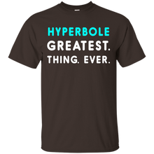 hyperbole-greatest.-thing.-ever.-t-shirt