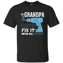 Father-day-shirts---If-Grandpa-can't-fix-it-We're-all-screwed