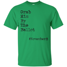 Grab-Him-By-The-Ballot-TShirt-November-8th-get-out-and-VOTE