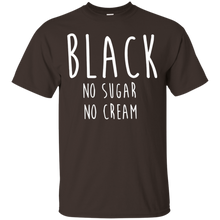 Coffee-Black-No-Sugar-No-Cream-T-Shirt