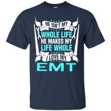 He-isn't-my-whole-life-he-makes-my-life-whole-I-love-my-EMT
