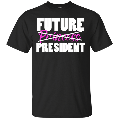 Future-PRINCESS-nope-PRESIDENT-shirt-girl-president-tee