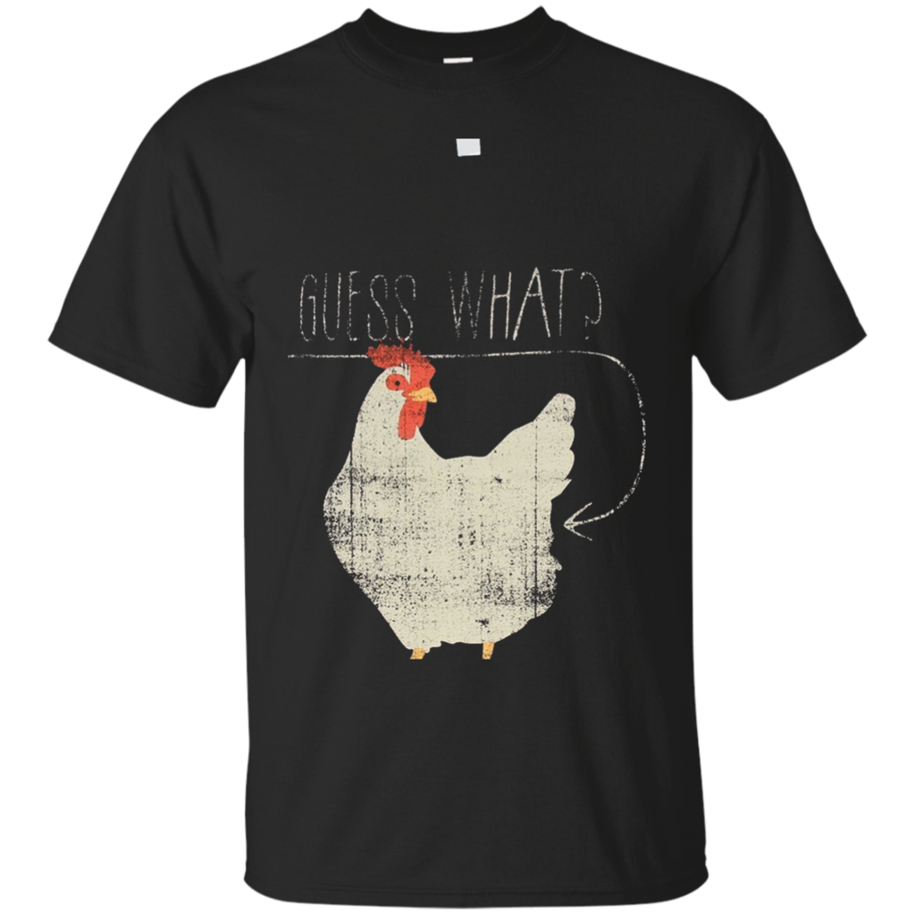 Guess-What-Chicken-Butt-G-raphic-T-Shirt
