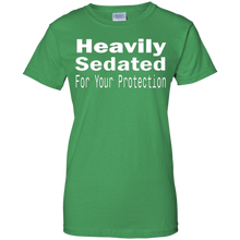 Heavily-Sedated-For-Your-Protection-Tshirt