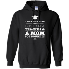 I-Am-A-Teacher-And-A-Mom-T-Shirt