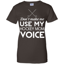 Don't-Make-Me-Use-My-Hockey-Mom-Voice-T-Shirt