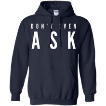 Don't-Even-Ask-T-Shirt