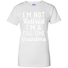 Featured-I'm-not-retired-I'm-a-full-time-Grandma-funny-shir