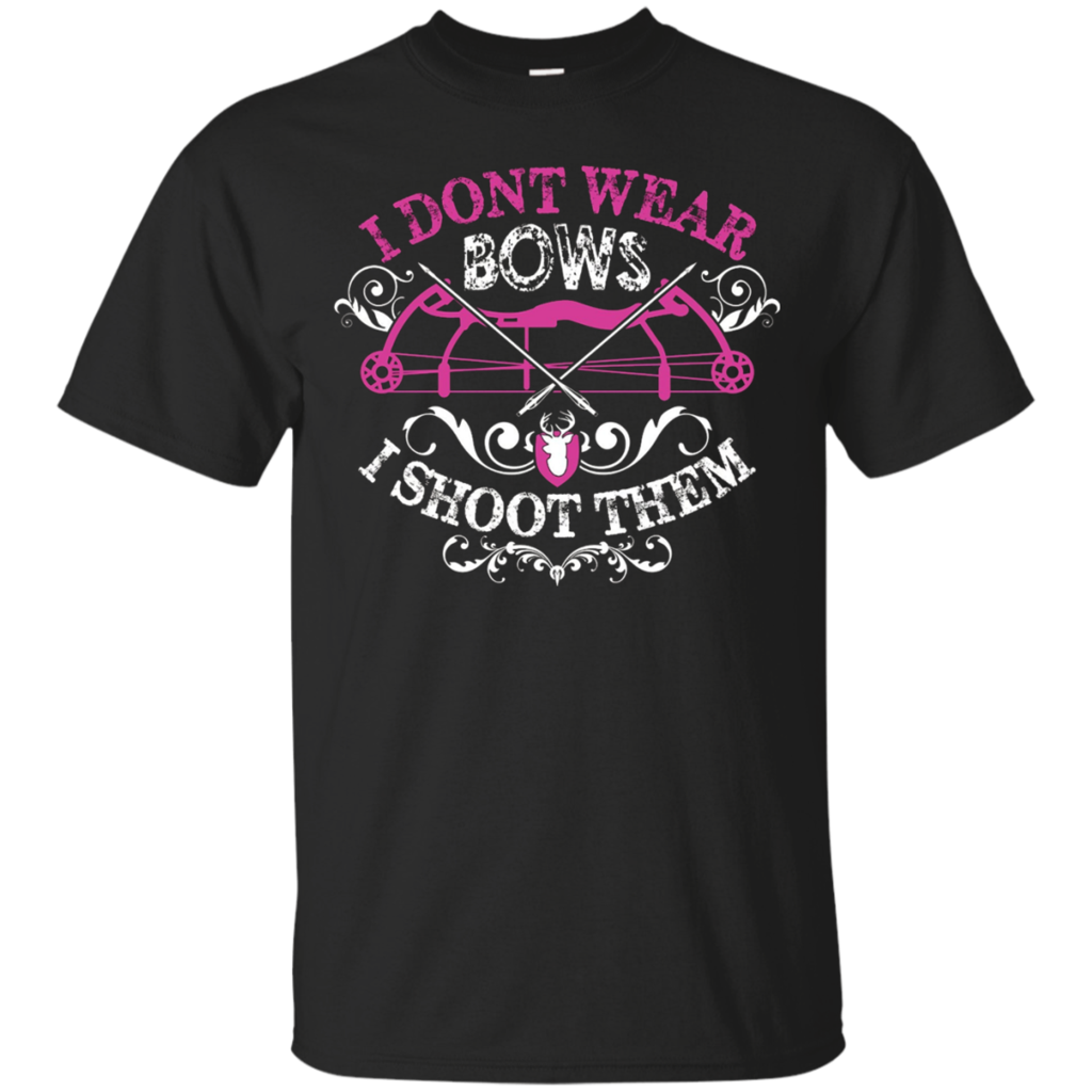 Hunting-T-shirt--I-don't-wear-bows-I-shoot-them