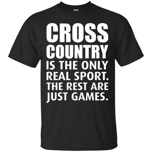 Cross-Country-is-the-Only-Real-Sport-Funny-T-shirt
