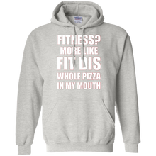 Fitness-More-Like-Fit-Dis-Whole-Pizza-In-My-Mouth-Tshirt