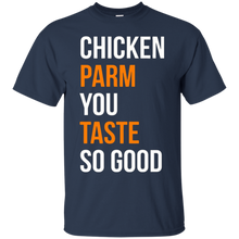 Funny-T-shirt---Chicken-Parm-You-Taste-So-Good-shirt