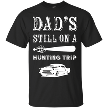 Dad's-Still-On-Hunting-Trip-T-shirt