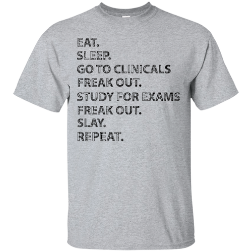 Funny-Nurses-shirt--Eat-sleep-go-to-clinicals-freak-out-tee