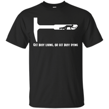 Get-Busy-Living-or-Get-Busy-Dying-T-Shirt